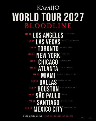 KAMIJO WORLD TOUR 2027 “BLOODLINE” ANNOUNCEDA new world tour. A new single.The journey kicks off